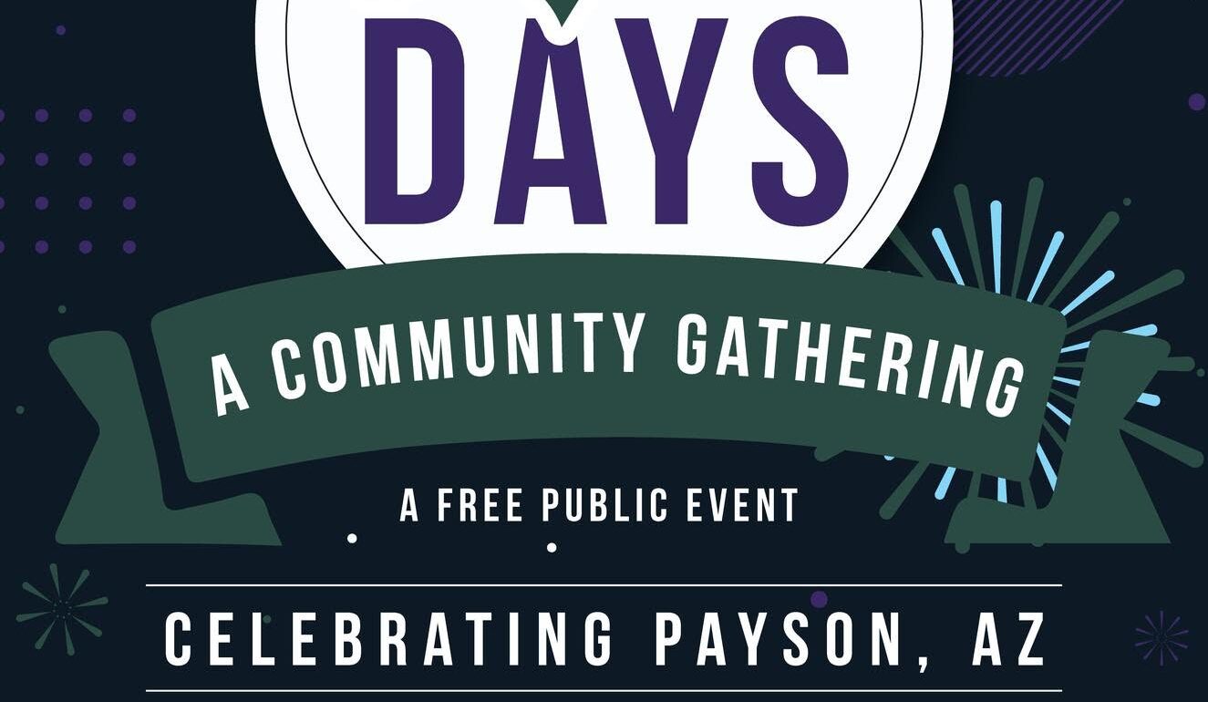 Payson Days event poster – free community gathering in Payson, AZ on October 11, fireworks at 7PM, vendors & live music.